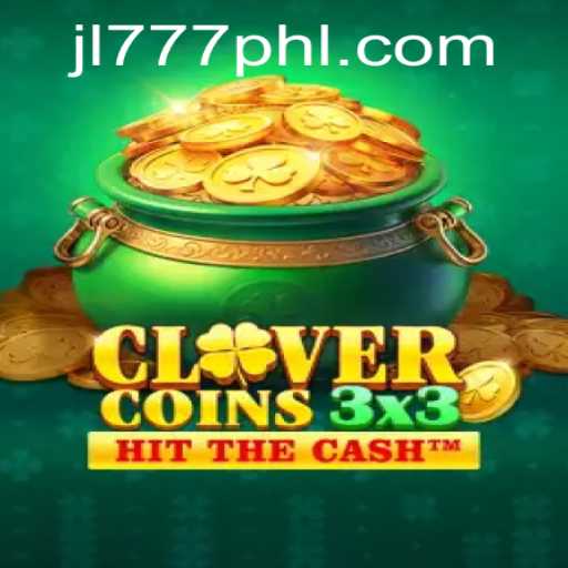 Clovercoin3x3: A Unique Gaming Experience with JL777.PH