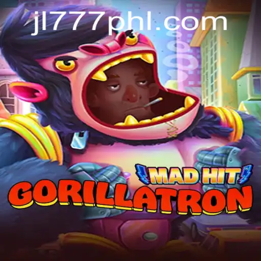 MadHitGorillatron: Revolutionizing Digital Gaming with JL777.PH