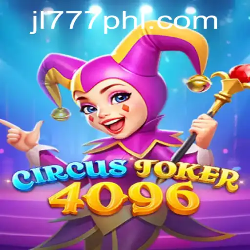 Unveiling the Thrills of CircusJoker4096: A New Era in Digital Gaming