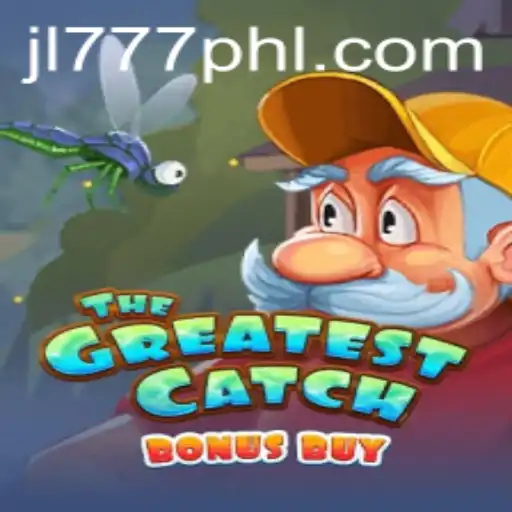 Discover the Thrill of TheGreatestCatchBonusBuy in the World of JL777.PH